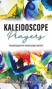 Kaleidoscope Prayers