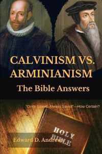 Calvinism vs. Arminianism