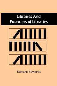 Libraries And Founders Of Libraries