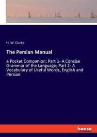 The Persian Manual: a Pocket Companion