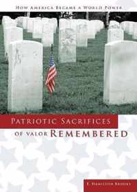 Patriotic Sacrifices of Valor Remembered