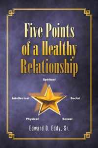 Five Points of a Healthy Relationship