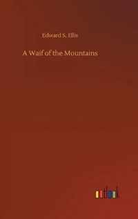 Waif of the Mountains