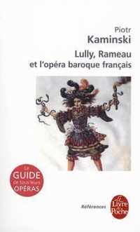 Lully Rameau Et Le Baroque Francais