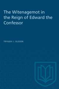 The Witenagemot in the Reign of Edward the Confessor