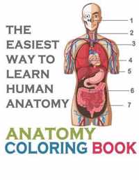 The Easiest Way To Learn Human Anatomy: Anatomy Coloring Book