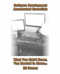 Software Development Accelerated Essentials