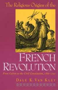 The Religious Origins of the French Revolution