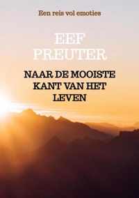 Naar de mooiste kant van het leven - Eef Preuter - Paperback (9789403650401)