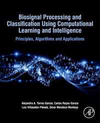 Biosignal Processing and Classification Using Computational Learning and Intelligence