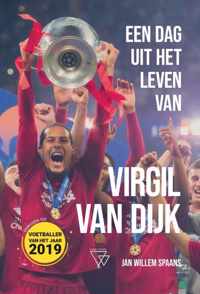 Een dag uit het leven van 2 -   Een dag uit het leven van Virgil van Dijk