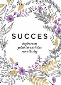 Inspirerende gedachten en citaten voor elke dag 0 -   Succes