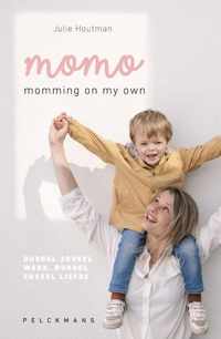 Momming on my own - Julie Houtman - Hardcover (9789464013634)