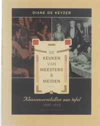 De keuken van meesters & meiden