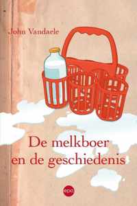 De melkboer en de geschiedenis - John Vandaele - Paperback (9789462672383)