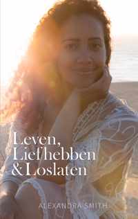 Leven, liefhebben en loslaten