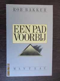 Een pad voorbij - Rob Bakker