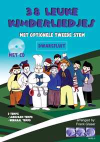 38 LEUKE KINDERLIEDJES voor dwarsfluit + meespeel-cd die ook gedownload kan worden. Bladmuziek voor dwarsfluit, bladmuziek voor fluit, izis, play-along, bladmuziek met cd, muziekboek, muziek met kinderen, liedjes.