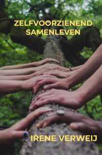 Zelfvoorzienend Samenleven - Irene Verweij - Paperback (9789464354270)