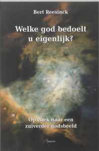 Welke God Bedoelt U Eigenlijk