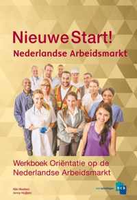 Nieuwe Start 1 -   Oriëntatie op de Nederlandse Arbeidsmarkt