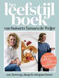 Het leefstijlboek van huisarts Tamara de Weijer