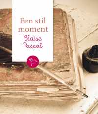 Een stil moment  -   Blaise Pascal