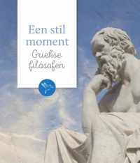 Een stil moment  -   Griekse filosofen