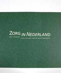 Zorg in Nederland - Een tijdsbeeld