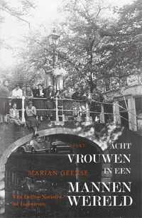 Acht vrouwen in een mannenwereld - Marian Geense - Paperback (9789464247732)