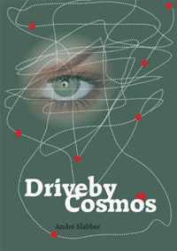 Drive-by Cosmos