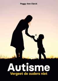 Autisme - vergeet de ouders niet