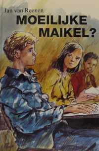 Moeilyke maikel