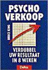 Psycho verkoop - verdubbel uw resultaat in 8 weken