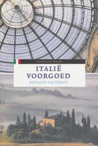 Italië voorgoed - Portretten van blijvers