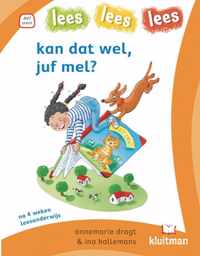 lees lees lees  -   kan dat wel, juf mel?