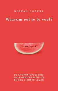 Waarom eet je te veel?