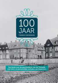 100 jaar Tuinwijk Groningen
