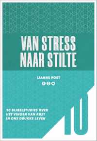 10-serie  -   Van stress naar stilte