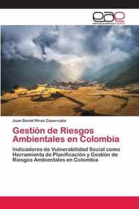 Gestion de Riesgos Ambientales en Colombia