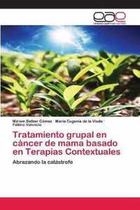 Tratamiento grupal en cancer de mama basado en Terapias Contextuales