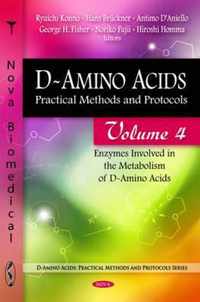 D-Amino Acids: Practical Methods & Protocols -- Volume 4