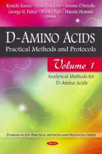 D-Amino Acids: Practical Methods & Protocols -- Volume 1