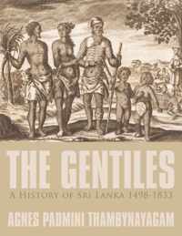 The Gentiles, A History of Sri Lanka 1498-1833