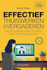 Effectief thuiswerken en online vergaderen