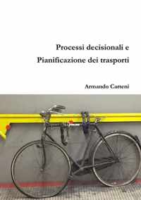 Processi Decisionali e Pianificazione Dei Trasporti