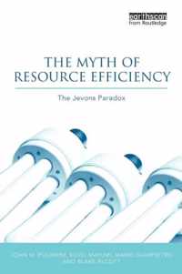 The Myth of Resource Efficiency