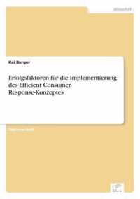 Erfolgsfaktoren fur die Implementierung des Efficient Consumer Response-Konzeptes