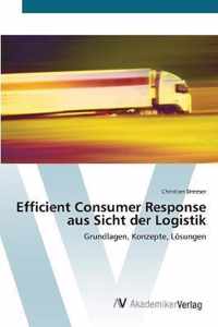 Efficient Consumer Response aus Sicht der Logistik