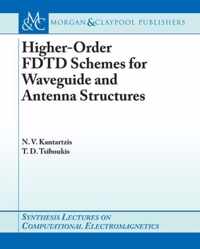 Higher Order Fdtd Schemes for Waveguide and Antenna Structures